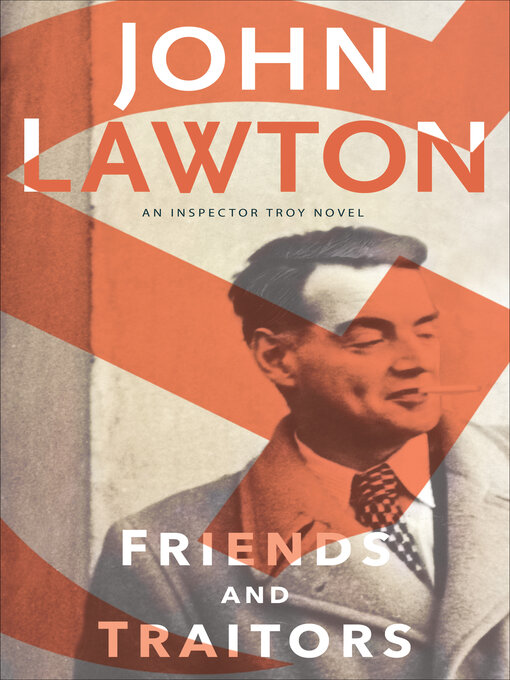 Title details for Friends and Traitors by John Lawton - Available